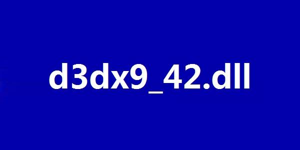 Win7丢失d3dx9_42.dll修复方法(解决玩游戏缺少d3dx9_42.dll)